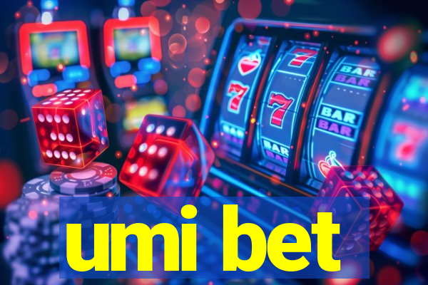 umi bet